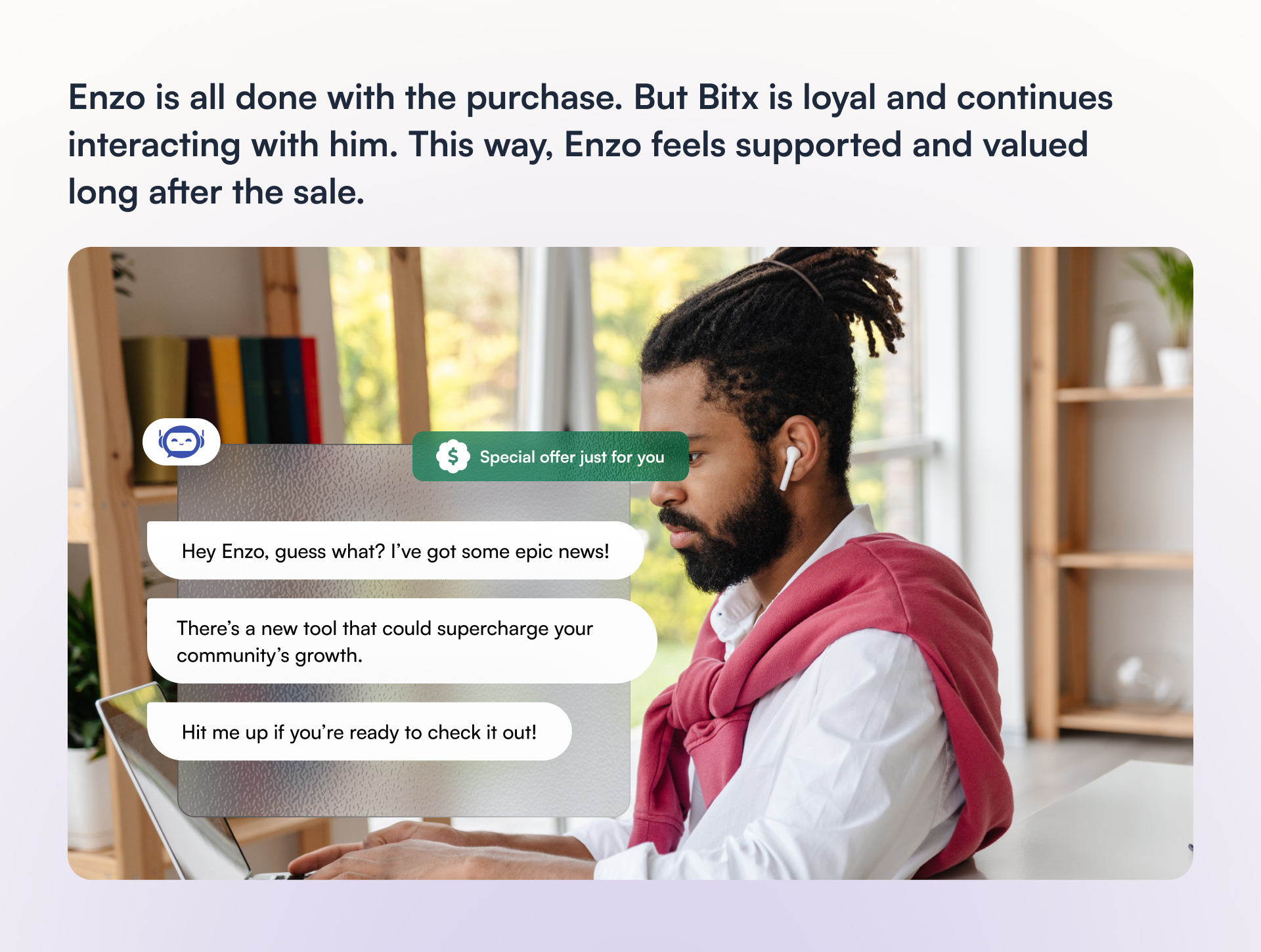 Conversational marketing chatbot Bitx assists customer Enzo in the Retention stage of his buying journey