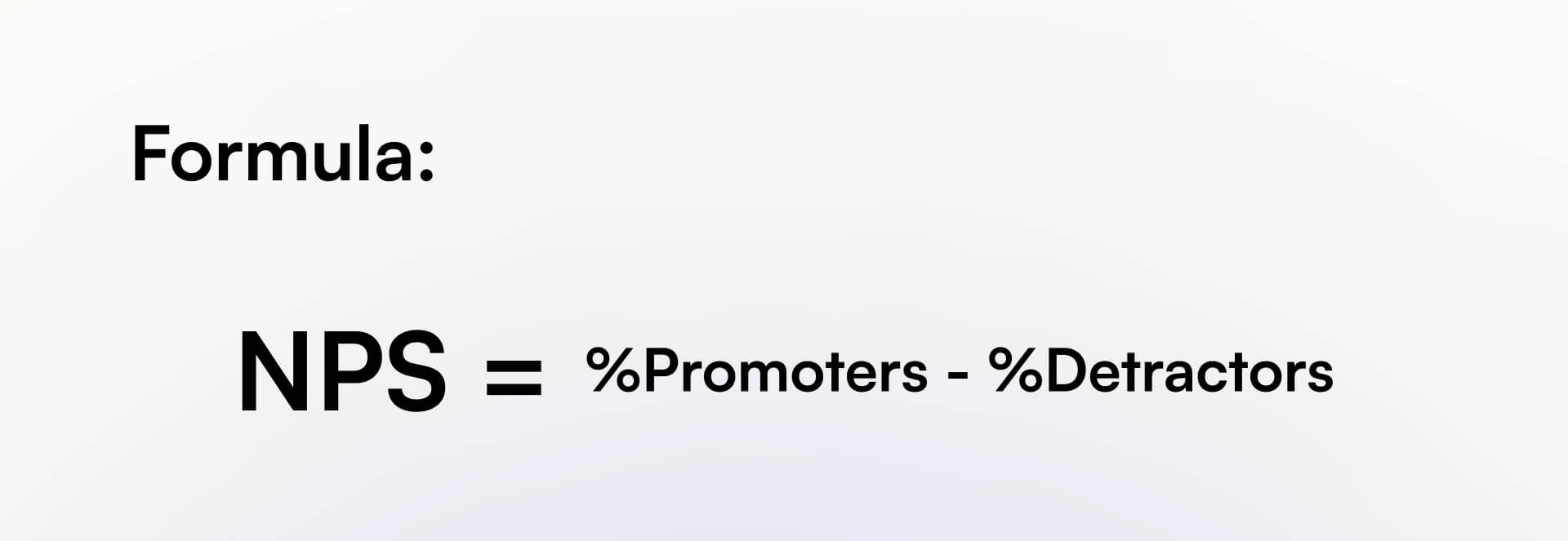 Formula for Net Promoter Score (NPS)