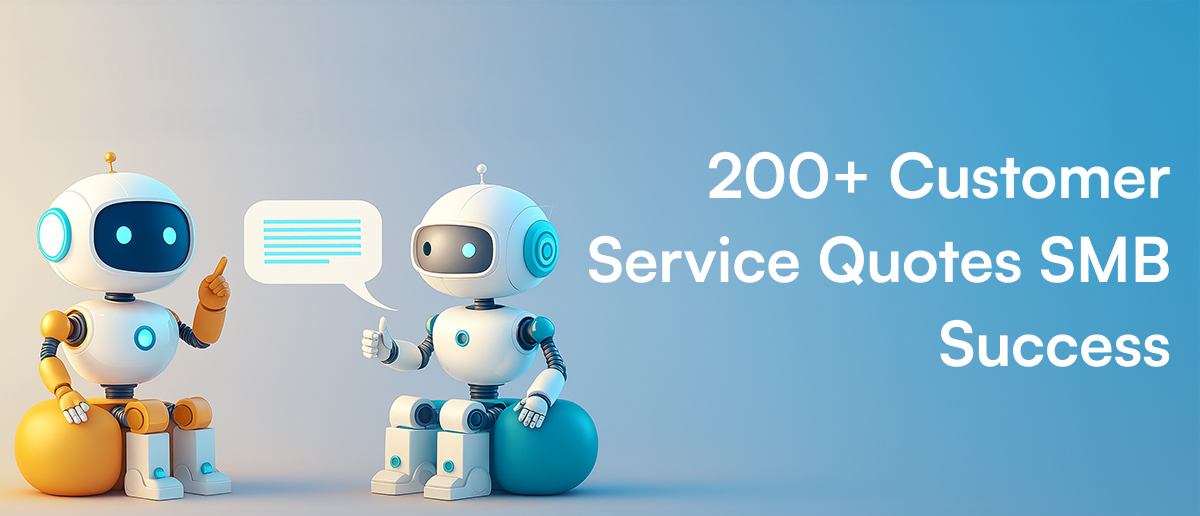200+ Customer Service Quotes for SMB Success