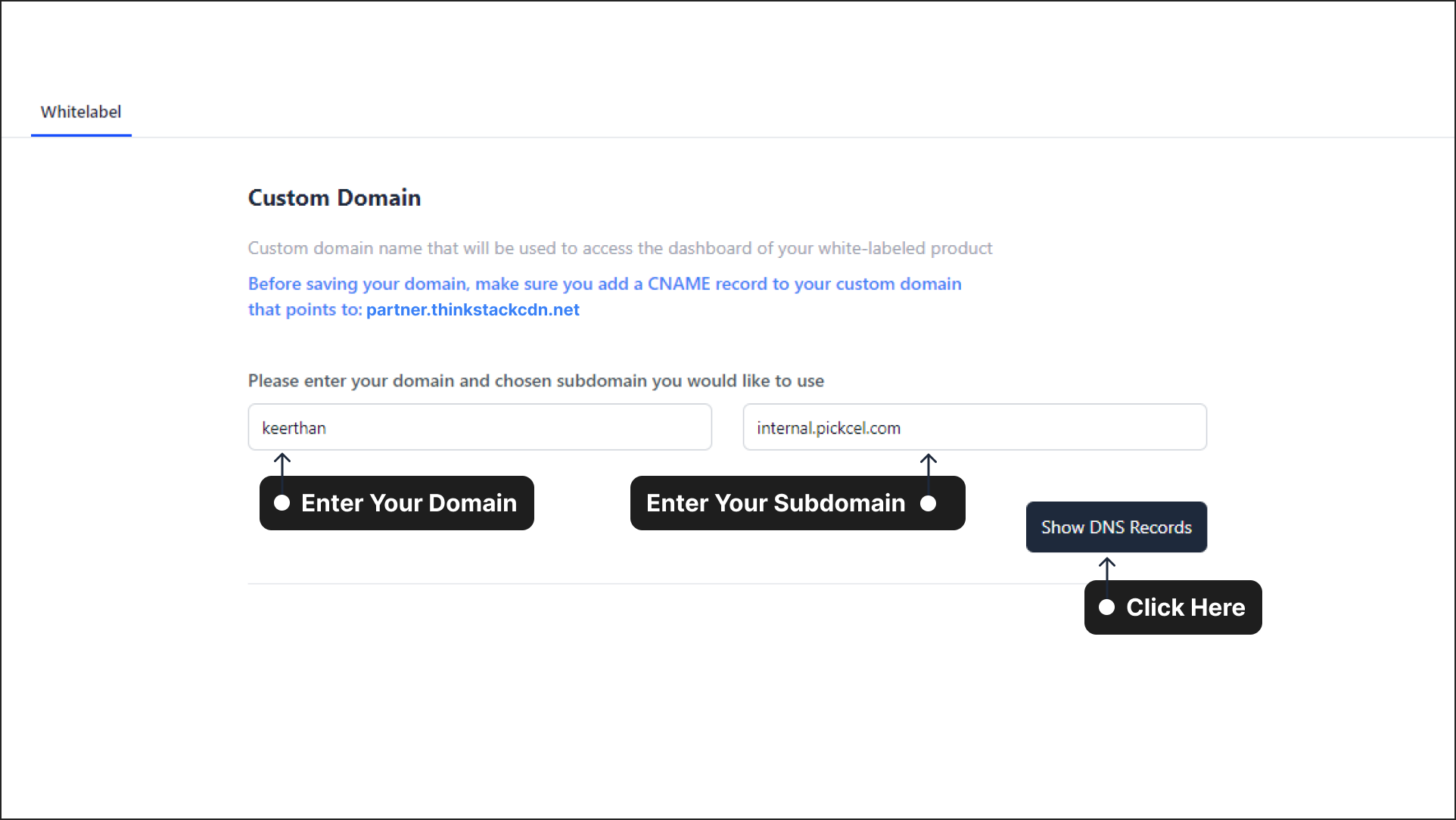 Enter your domain and subdomain respectively